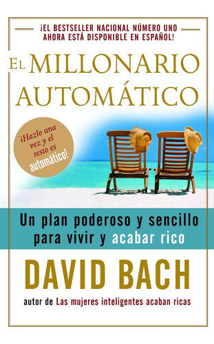 El Millonario Automático De David Bach.