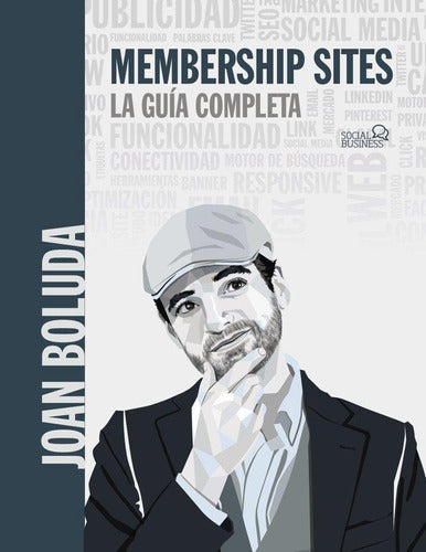 Libro Membership Sites La Guia Completa, De Boluda Llongueras, Joan. Editorial Anaya Multimedia, Tapa Blanda (2021)