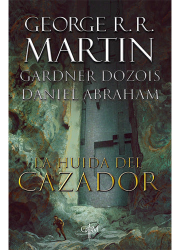 La Huida Del Cazador, De Martin, George R. R.. Serie Random House Editorial Plaza & Janes, Tapa Blanda En Español