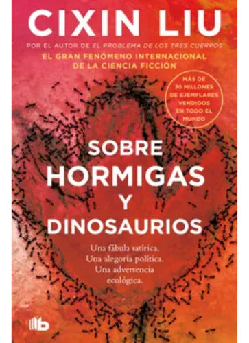 Sobre Hormigas Y Dinosaurios - Cixin Liu - Debolsillo