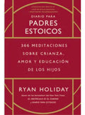 Diario Para Padres Estoicos - Ryan Holiday