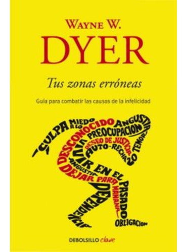 Tus Zonas Erroneas -  Wayne W. Dyer