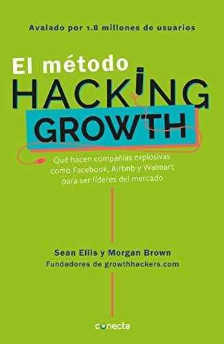 Libro : El Metodo Hacking Growth Que Hacen Compañias...