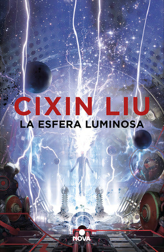 Esfera Luminosa,la - Liu, Cixin