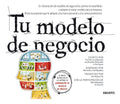 Libro: Tu Modelo De Negocio. Vv.aa.. Deusto