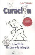 Libro Curacion A Traves De Un Curso De Milagros