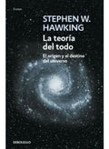 La Teoría Del Todo - Stephen Hawking · Debolsillo