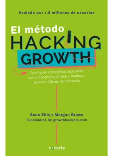 El Método Hacking Growth - Sean Ellis