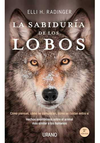 La Sabiduría De Los Lobos - Elli H. Radinger