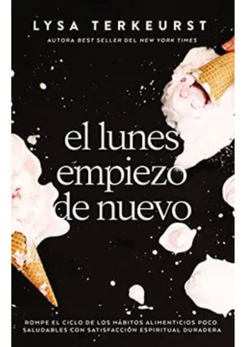 El Lunes Empiezo De Nuevo - Lysa Terkeurst