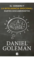 Cerebro Y La Inteligencia Emocional - Daniel Goleman
