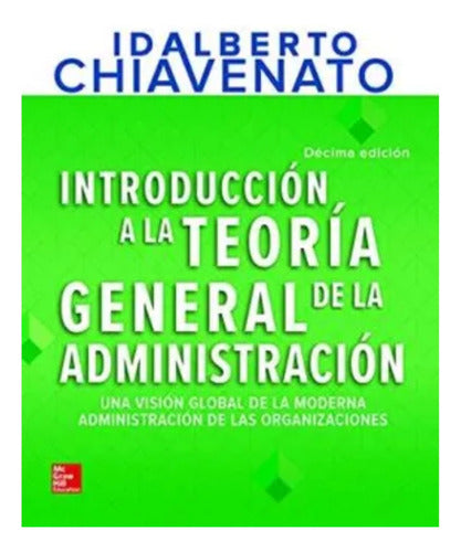 Introduccion A La Teoria General De La Administracion