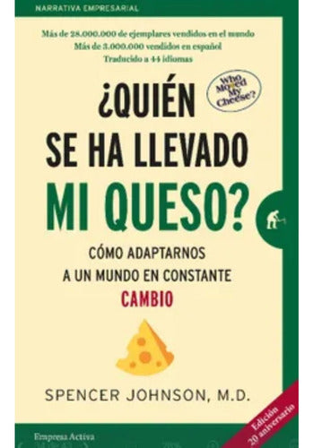 Quien Se Ha Llevado Mi Queso? - Spencer Johnson - Original