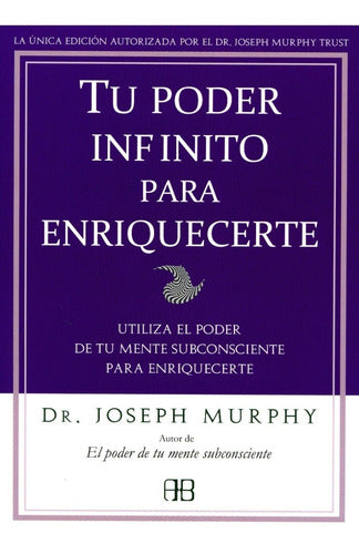 Tu Poder Infinito Para Enriquecerte
