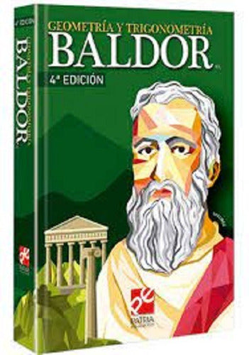 Libro Geometría Y Trigonometría Baldor 4a. Ed., De Baldor, Vol. 4. Grupo Editorial Patria, Tapa Dura (2020)