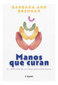 Manos Que Curan - Barbara Ann Brennan - Paidos