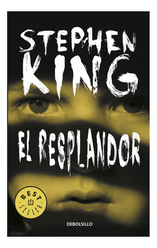 Libro El Resplandor Stephen King Tapa Blanda Debolsillo