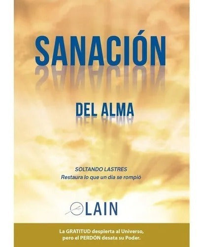 Sanación Del Alma (la Voz De Tu Alma 5) - Laín