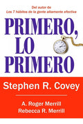 Primero Lo Primero Stephen R. Covey Management