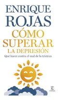 Cómo Superar La Depresión - Enrique Rojas
