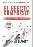 El Efecto Compuesto - Darren Hardy