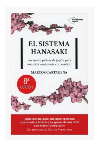 El Sistema Hanasaki. Los Nueve Pilares - Marcos Cartagena