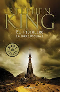 El Pistolero. La Torre Oscura 1 | Stephen King