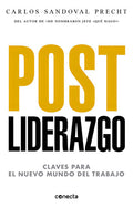 Post Liderazgo: Aplica, De Carlos Sandoval. Aplica, Vol. 1. Editorial Conecta, Tapa Blanda, Edición 1 En Español, 2024