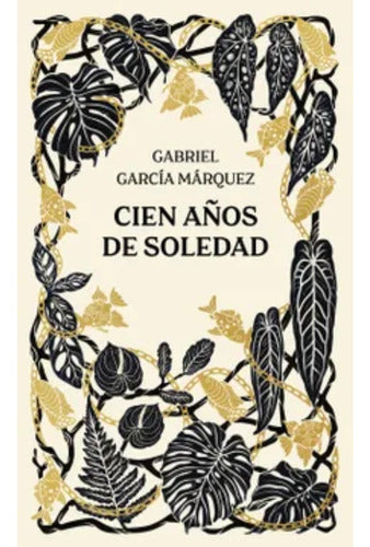 Cien Años De Soledad - Gabriel García Márquez