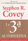 La 3º Alternativa. Para Resolver Los Problemas Mas Dificile
