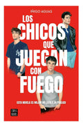 Libro Los Chicos Que Juegan Con Fuego - Iñigo Aguas - Editorial: Crossbooks - Tapa Blanda