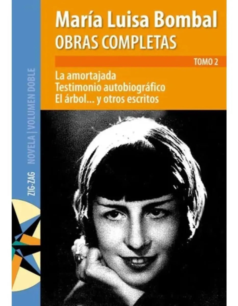 Obras Completas Tomo Ii, De María Luisa Bombal., Vol. 2. Editorial Zig-zag, Tapa Blanda En Español