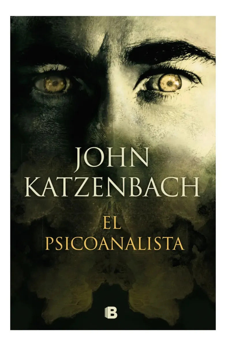 El Psicoanalista, De Katzenbach, John. Editorial B (ediciones B), Tapa Dura En Español