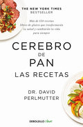 Cerebro De Pan. Las Recetas - David Perlmutter