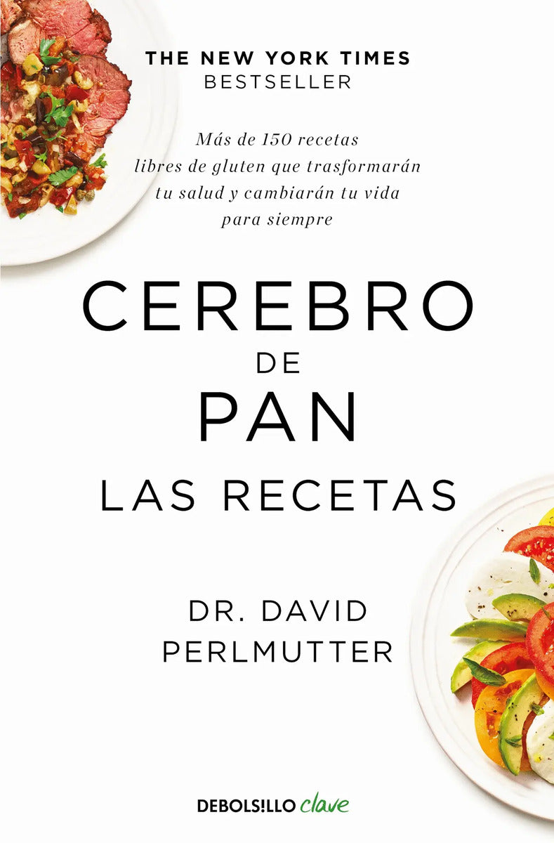 Cerebro De Pan. Las Recetas - David Perlmutter
