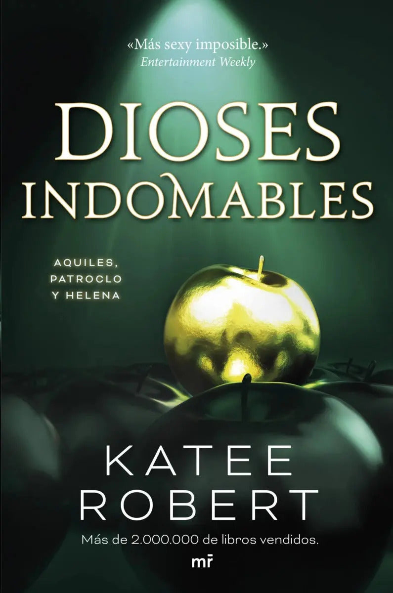 Dioses Indomables, De Katee Robert. Editorial Ediciones Martínez Roca, Tapa Blanda, Edición 1 En Español, 2024