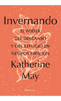 Libro Invernando - Katherine May - Editorial: Roca Editorial - Tapa Blanda