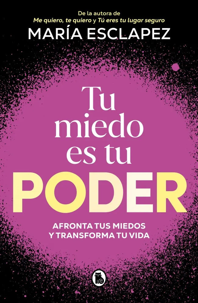 Tu Miedo Es Tu Poder: , De María Esclapez. , Vol. 1. Editorial Bruguera, Tapa Blanda, Edición 1 En Español, 2025