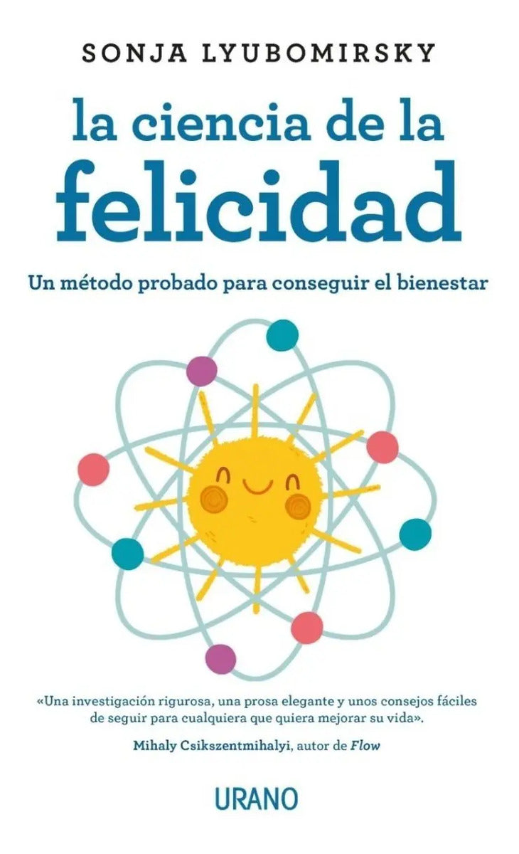 La Ciencia De La Felicidad - Sonja Lyubomirsky -