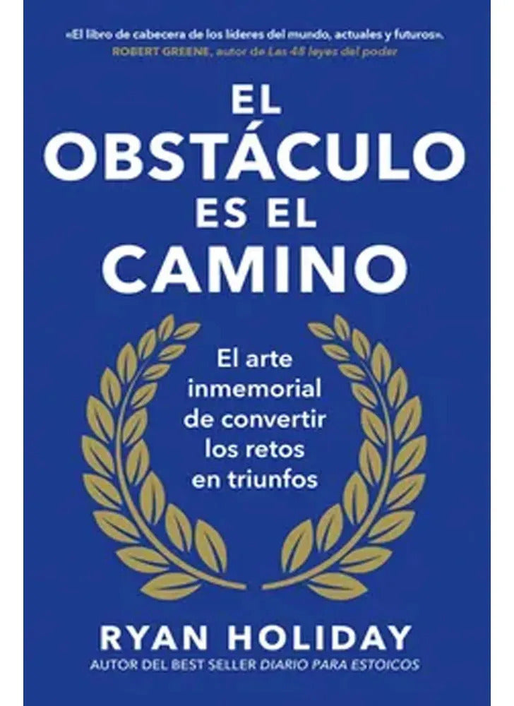 Libro El Obstáculo Es El Camino, De Ryan Holiday, Vol. 1. Editorial Conecta, Tapa Blanda (2026)