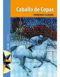 Caballo De Copas Fernado Alegría Editorial Zog Zag