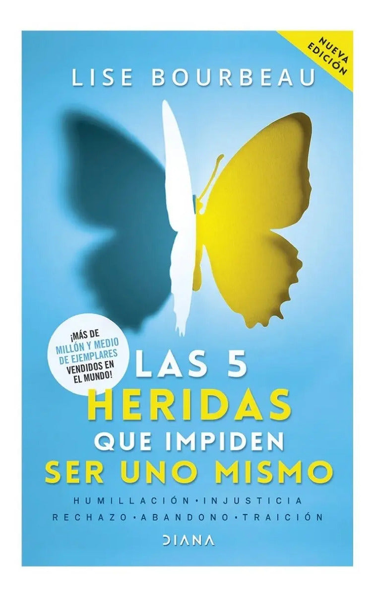 Las 5 Heridas Que Impiden Ser Uno Mismo Editorial Diana Tapa Blanda