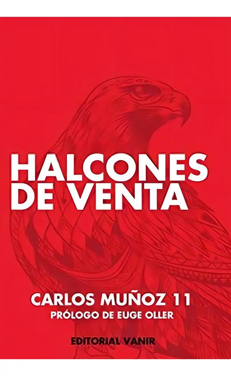 Halcones De Venta - Carlos Muñoz - Stock En Chile
