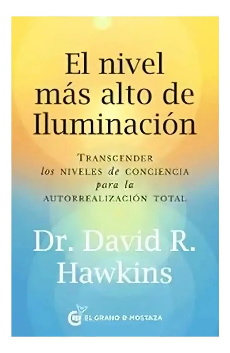 Libro El Nivel Mas Alto De Iluminacion - David Hawkins