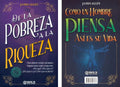 De La Pobreza A La Riqueza | Como Un Hombre Piensa Así Es, De James Allen. 9585393868, Vol. 1. Editorial Editorial Ediciones Modernas, Tapa Blanda, Edición 2023 En Español, 2023