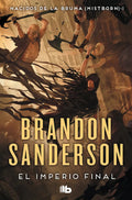El Imperio Final (nacidos De La Bruma [mistborn] 1) - San...
