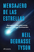 Libro Mensajero De Las Estrellas - Neil Degrasse - Editorial: Paidós - Tapa Blanda