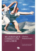 Libro Mujeres Que Corren Con Los Lobos /213