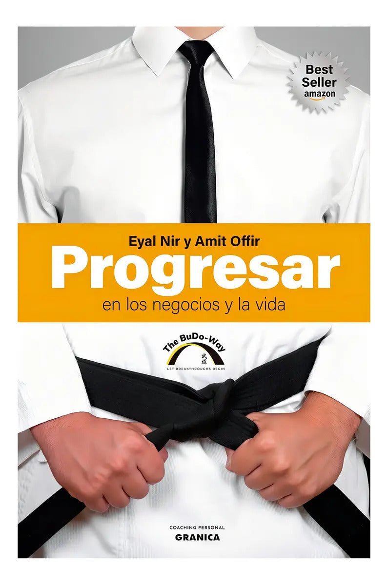 Progresar En Los Negocios Y La Vida - Eyal Nir