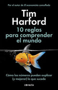 Libro 10 Reglas Para Comprender El Mundo, De Harford, Tim. Editorial Conecta, Tapa Blanda